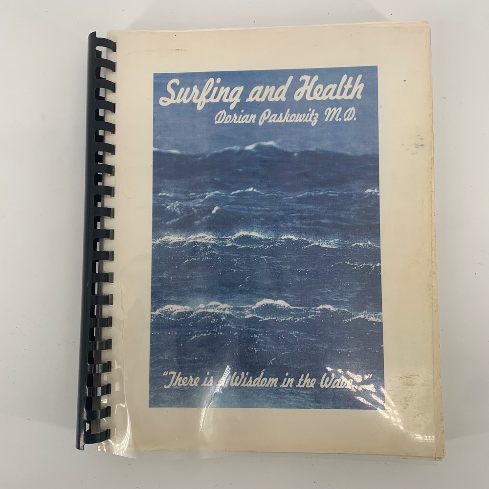 Surfing and Health Dorian Paskowitz MD Collectors Edition Rare Signed 2002